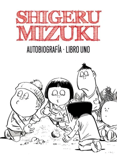 Shigeru Mizuki: Autobiografía (2012) - Series 