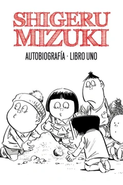 Shigeru Mizuki: Autobiografía