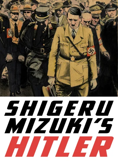 Shigeru Mizuki’s Hitler (2015) - Series 