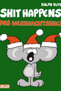 Shit Happens! Das Weihnachtsbuch