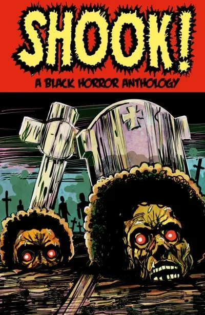 Shook!: A Black Horror Anthology (Trade Paperback, 2024) - Series 