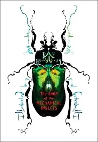 Shop of the Mechanical Insects (2009) - Series 