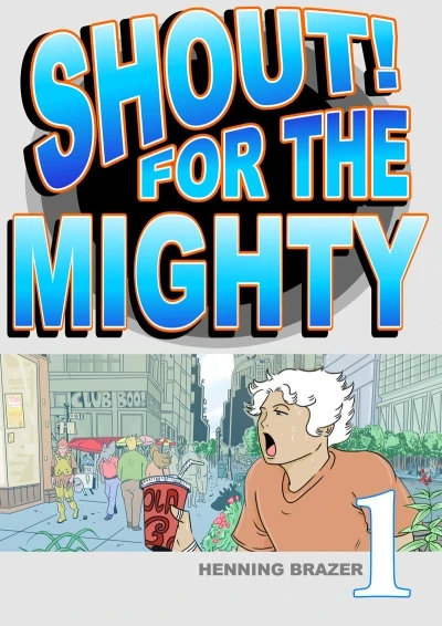 Shout! For the Mighty (2015) - Series 