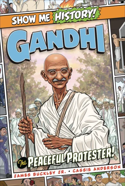 Show Me History!: Gandhi: The Peaceful Protester! (2021) - Series 