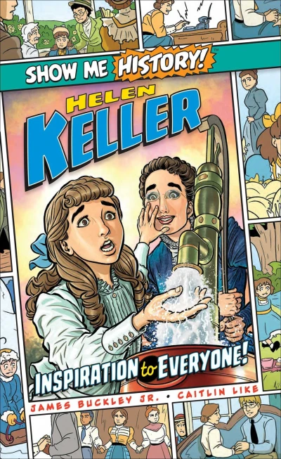 Show Me History!: Helen Keller: Inspiration to Everyone! (2021) - Series 