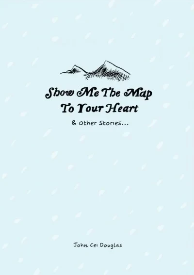Show Me The Map To Your Heart & Other Stories... (2014) - Series 