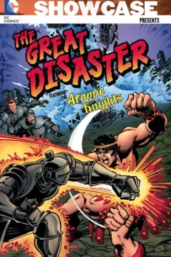 Showcase Presents: The Great Disaster Featuring The Atomic Knights