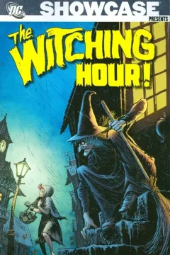 Showcase Presents: The Witching Hour