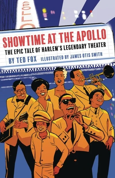 Showtime at the Apollo: The Epic Tale of Harlem's Legendary Theater (Hardcover, 2019) - Series 
