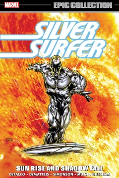 Silver Surfer Epic Collection: Sun Rise and Shadow Fall