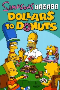 Simpsons Comics Dollars to Donuts