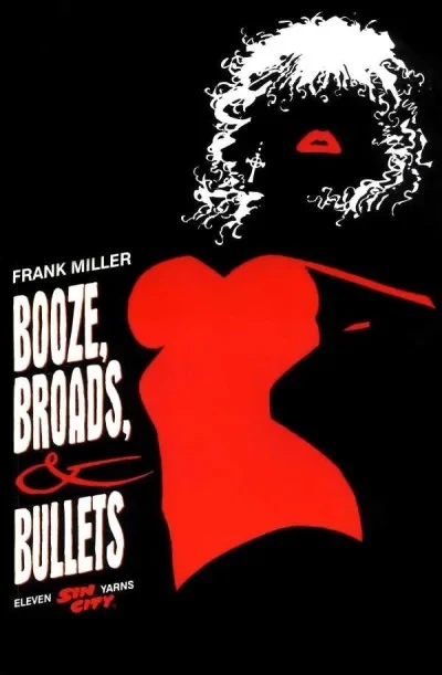 Sin City: Booze, Broads, & Bullets (Trade Paperback, 1998) - Series 