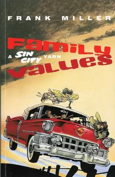 Sin City: Family Values (Trade Paperback, 1997) - Series 