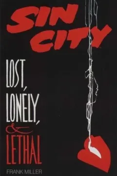Sin City: Lost, Lonely, & Lethal