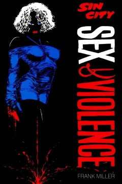 Sin City: Sex and Violence