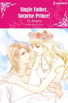 Single Father, Surprise Prince!