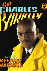 Sir Charles Barkley and the Referee Murders