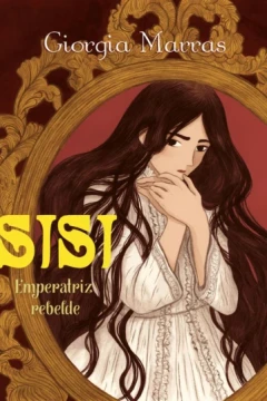 Sisi: Emperatriz Rebelde