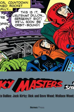 Sky Masters of the Space Force: The Complete Dailies