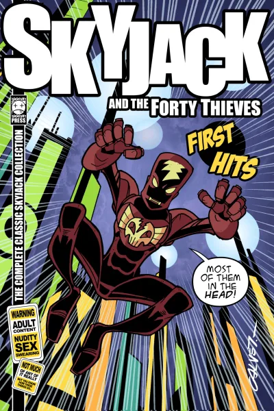 SkyJack and the Forty Thieves: First Hits (2018) - Series 