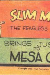 Slim Morgan the Fearless Cowpoke Brings Justice to Mesa City