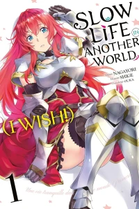 Slow Life in Another World (I Wish!)