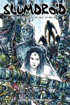 Slumdroid: The Girl With The Hole In Her Head