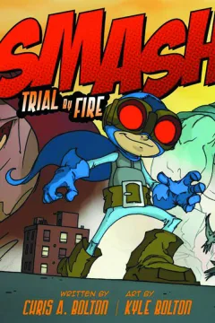 Smash: Trial By Fire