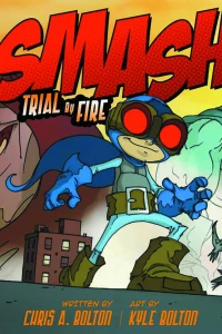 Smash: Trial By Fire