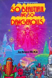 So Beautiful And So Dangerous