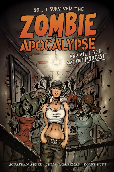 So... I Survived the Zombie Apocalypse and All I Got Was This Podcast (Trade Paperback, 2013) - Series 