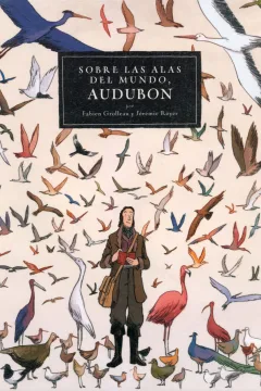 Sobre las Alas del Mundo, Audubon