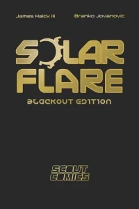 Solar Flare Blackout Edition