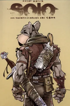 Solo: Los Supervivientes del Caos