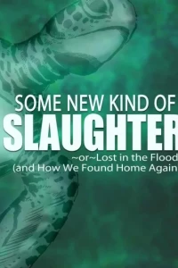 Some New Kind of Slaughter