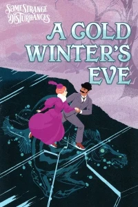 Some Strange Disturbances: A Cold Winter's Eve