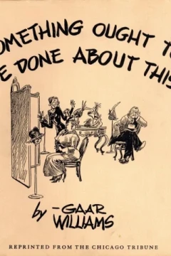 Something Ought to Be Done About This