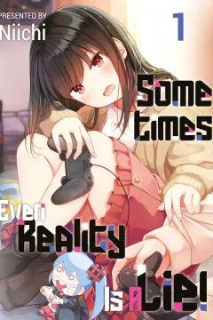 Sometimes Even Reality Is a Lie