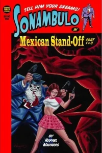 Sonambulo: Mexican Stand-Off