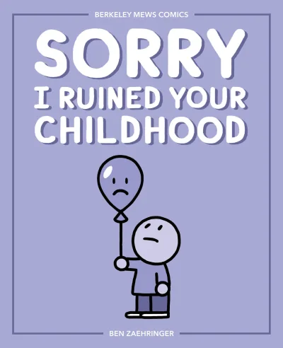 Sorry I Ruined Your Childhood (2019) - Series 
