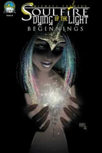 Soulfire: Dying of the Light: Beginnings