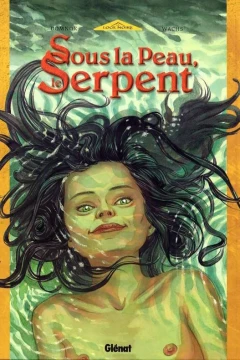 Sous la Peau, le Serpent