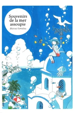 Souvenirs de la Mer Assoupie