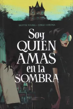 Soy Quien Amas en las Sombras
