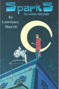 Sparks: An Urban Fairytale