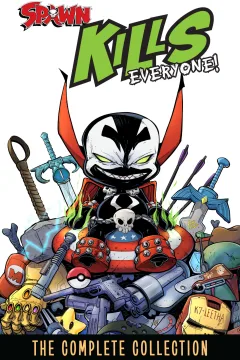 Spawn Kills Everyone: The Complete Collection