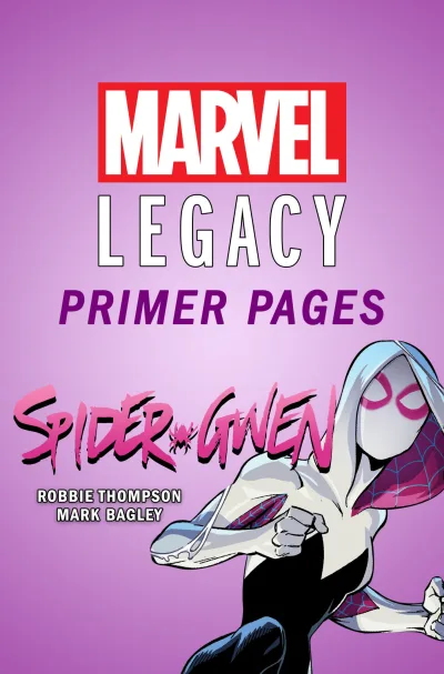 Spider-Gwen - Marvel Legacy Primer Pages (2017) - Series 