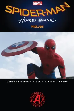 Spider-Man: Homecoming Prelude