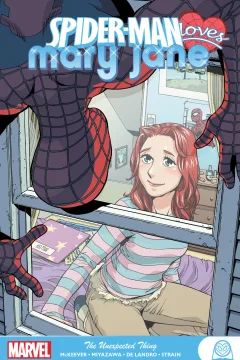 Spider-Man Loves Mary Jane: The Unexpected Thing