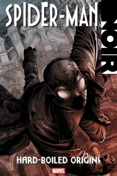 Spider-Man Noir: Hard-Boiled Origins